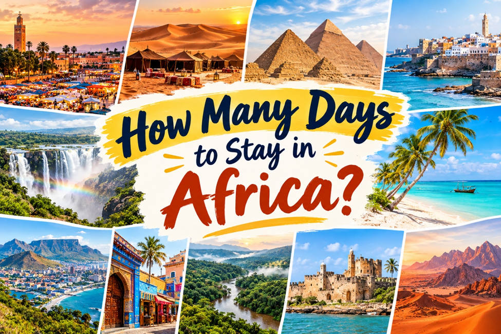 How Many Days to Stay in Africa